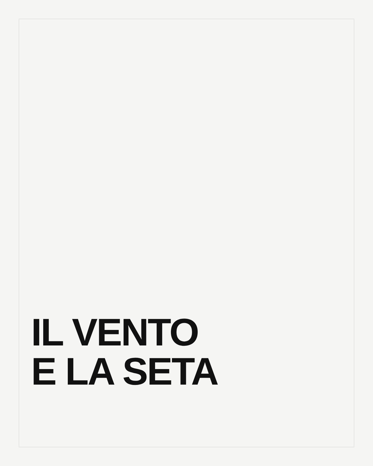Il Vento e la Seta